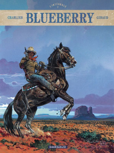 Blueberry L'intégrale Tome 7 : La tribu fantôme ; La dernière carte ; Le bout de la piste - Charlier Jean-Michel ; Giraud Jean ; Beaujean Stép