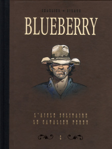 Blueberry Tome 2 : Dyptique. L'aigle solitaire; Le cavalier perdu - Charlier Jean-Michel ; Giraud Jean ; Blanc-Dumont