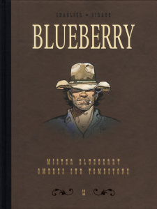 Blueberry Tome 13 : Dyptique. Mister Blueberry; Ombres sur Tombstone - Charlier Jean-Michel ; Giraud Jean ; Breton Floren