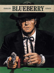 Blueberry L'intégrale Tome 8 : Arizona Love ; Mister Blueberry ; Ombres sur Tombstone ; Geronimo l'A - Charlier Jean-Michel ; Giraud Jean