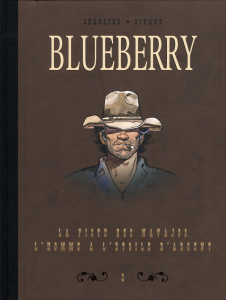 Blueberry Tome 3 : Dyptique. La pise des Navajos; L'homme à l'étoile d'argent - Charlier Jean-Michel ; Giraud Jean