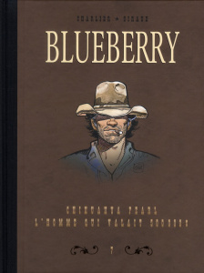 Blueberry Tome 7 : Dyptique. Chihuahua Pearl; L'homme qui valait 500.000 $ - Charlier Jean-Michel ; Giraud Jean