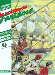 L'intégrale Barbe-Rouge Tome 3 : Le vaisseau fantôme - Charlier Jean-Michel ; Hubinon Victor