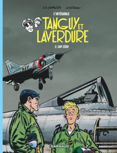Tanguy et Laverdure L'intégrale Tome 3 : Cap zéro - Charlier Jean-Michel ; Uderzo Albert ; Ratier Gill