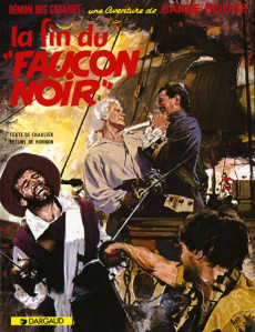 Barbe-Rouge Tome 9 : La fin du faucon noir - Charlier Jean-Michel