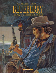 Blueberry Tome 6 : L'homme à l'étoile d'argent - CHARLIER JEAN-MICHEL
