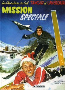 Une aventure de Tanguy et Laverdure Tome 10 : Mission spéciale - Charlier Jean-Michel