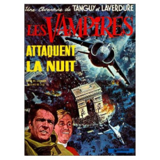 Une aventure de Tanguy et Laverdure Tome 15 : Les vampires attaquent la nuit - Charlier Jean-Michel