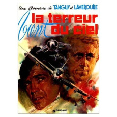 Une aventure de Tanguy et Laverdure Tome 16 : La terreur vient du ciel - Charlier Jean-Michel