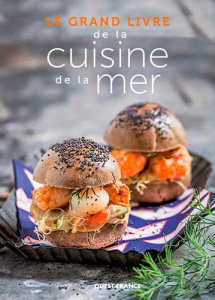 Le grand livre de la cuisine de la mer - Charlon Raymonde ; Merdrignac Sébastien ; Langot D