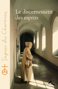 Le discernement des esprits - CHARTREUX UN