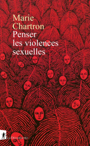 Penser les violences sexuelles - Chartron Marie