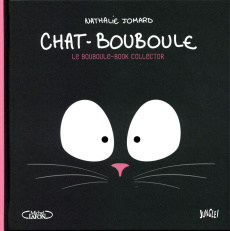 Chat-Bouboule : Le bouboule-book collector - Jomard Nathalie