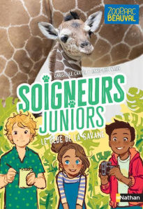 Soigneurs juniors Tome 3 : Mission girafon. Avec stickers à collectionner - Chatel Christelle ; Nalin Anne-Lise