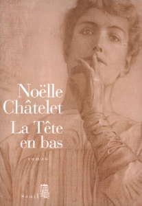 La tête en bas - Châtelet Noëlle