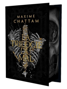 La trilogie du mal Intégrale : L'Âme du Mal ; In Tenebris ; Maléfices. Edition collector - Chattam Maxime