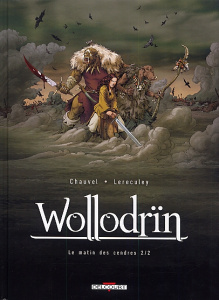 Wollodrïn Tome 2 : Le matin des cendres. 2ème partie - Chauvel David ; Lereculey Jérôme