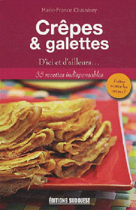 Crêpes & galettes. Les crêpes, c'est chouette ! - Chauvirey Marie-France ; Froget Hubert