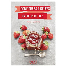 Confitures & gelées en 100 recettes - Chavanne Philippe