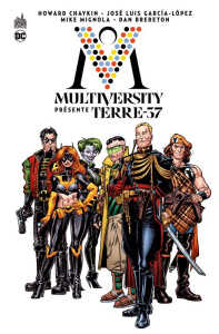 Multiversity présente Terre-37 - Chaykin Howard ; Moore John Francis ; Brereton Dan