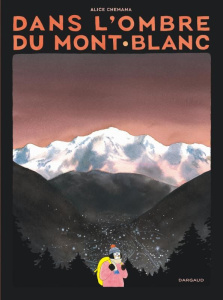 Dans l'ombre du mont Blanc - Chemama Alice