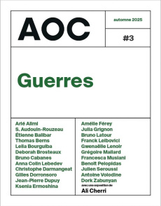 AOC Cahier N° 3 : Guerres - Bourmeau Sylvain ; Bourmeau Baya ; Cherri Ali ; Le