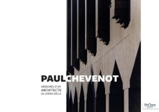 Mémoires d'un architecte du XXe siècle - Paul Chevenot paul