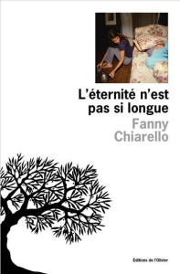 L'éternité n'est pas si longue - Chiarello Fanny