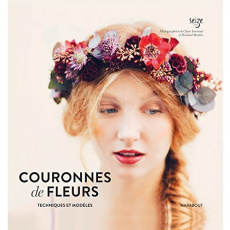 Couronnes de fleurs. Techniques et modèles - CHICOINE CLAIRE