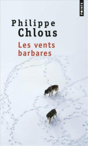 Les vents barbares - Chlous Philippe