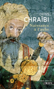Naissance à l'aube - Chraïbi Driss