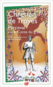 Perceval ou Le conte du Graal - CHRETIEN DE TROYES