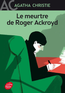 Le meurtre de Roger Ackroyd - Christie Agatha ; Jamoul Françoise