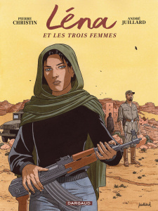 Léna Tome 2 : Léna et les trois femmes - Christin Pierre ; Juillard André