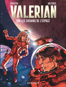 Valérian Tome 2 : Par les chemins de l'espace - Christin Pierre ; Mézières Jean-Claude