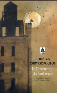 La destruction du Parthénon - Chryssopoulos Christos ; Brisac Anne-Laure