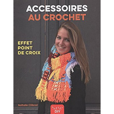 Accessoires au crochet, finitions point de croix - Cilibrazi Nathalie