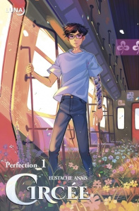 Circée Tome 1 . Edition Perfection - Eustache Anaïs