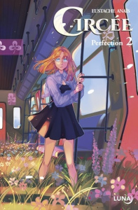 Circée Tome 2 . Edition Perfection - Eustache Anaïs