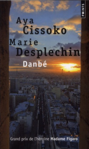 Danbé - Cissoko Aya ; Desplechin Marie