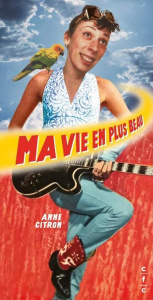Ma vie en plus beau - Citron Anne
