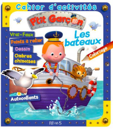 Cahier d'activités les bateaux - Clair Agathe ; Beaumont Emilie ; Nesme Alexis