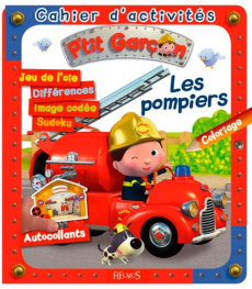 Cahier d'activités les pompiers - Clair Agathe ; Beaumont Emilie ; Nesme Alexis