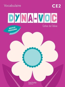 Vocabulaire CE2 Dyna-Voc. Cahier de l'élève, Edition 2025 - Jullien Camille ; Clairet Françoise ; Martin Emili