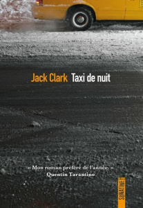 Taxi de nuit - Clark Jack ; Sfez Samuel