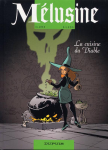 Mélusine Tome 14 : La cuisine du Diable - CLARKE/GILSON