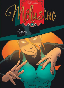 Mélusine Tome 9 : Hypnosis - CLARKE/GILSON