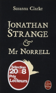 Jonathan Strange et Mr Norrell - Clarke Susanna ; Philippe Isabelle-D