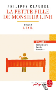 La petite fille de Monsieur Linh. Dossier thématique : L'exil - Claudel Philippe ; Spychala Mathilde