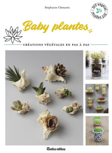 Baby plantes - Clémarès Stéphanie